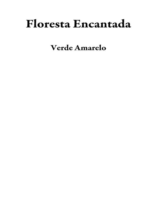 Title details for Floresta Encantada by Verde Amarelo - Available